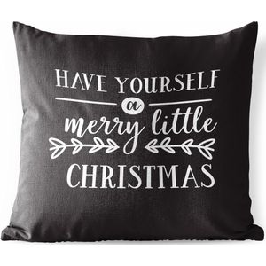 Buitenkussens - Tuin - Kerst quote Have yourself a merry little Christmas met een zwarte achtergrond - 50x50 cm