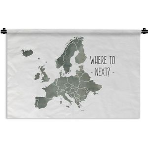 Wandkleed EuropakaartenKerst illustraties - Europakaart in grijze waterverf met de quote Where tot next? Wandkleed katoen 180x120 cm - Wandtapijt met foto XXL / Groot formaat!