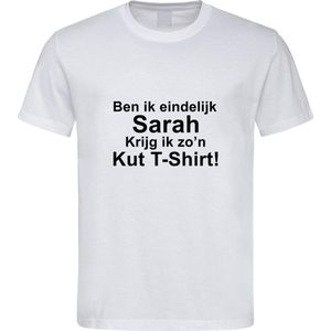 Wit T-Shirt met “ Ben ik eindelijk Sarah krijg ik zo'n kut t-shirt  “ print Zwart  Size L
