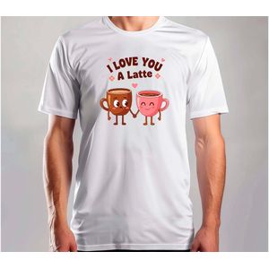 I Love You a Latte - T Shirt - Funny - Sarcasm - Grappig - Sarcasme - CoupleGoals - Cute - Funny - LoveStory - ForeverUs - KoppelGoals - WareLiefde - Verliefd