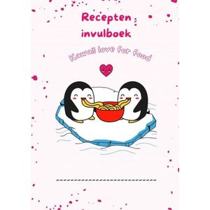 Recepten invulboek Kawaii love for food