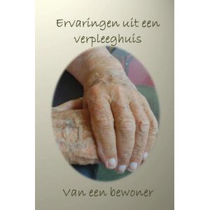Ervaringen uit een verpleeghuis