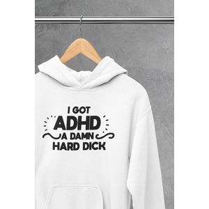 Hoodie - I got ADHD - Wurban Wear | Grappige hoodie | Leuk cadeau | Unisex hoodie | Meme | Meme kleding | Viespeuk | Grappige kleding | Grappige trui | Dubbelzinnige kleding | Wit