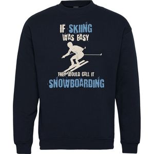 Sweater If Skiing Was Easy | Apres Ski Verkleedkleren | Fout Skipak | Apres Ski Outfit | Navy | maat XL