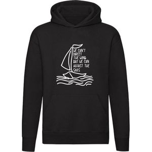 We can't direct the wind but we can adjust the sails Hoodie - zeilboot - zee - trui - sweater - capuchon