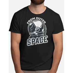 From Outer Space - T Shirt - Astronaut - SpaceExplorer - SpaceTravel - SpaceMission - NASA - Ruimteverkenner - Ruimtevaart - ESA