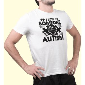 Rick & Rich - T-Shirt I Love Someone With Autism - T-Shirt Autism - T-Shirt Autisme - Wit Shirt - T-shirt met opdruk - Shirt met ronde hals - T-shirt met quote - T-shirt Man - T-shirt met ronde hals - T-shirt maat XXL