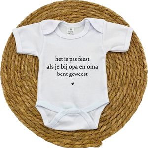 Romper | het is pas feest als je bij opa en oma bent geweest - baby - newborn - grappig - tekst - zwanger - zwangerschap - zwangerschapsaankondiging | wit | maat 68