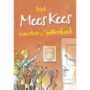 Mees Kees - Het Mees Kees meester-/juffenboek