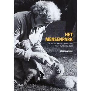 Het Mensenpark – De wonderlijke evolutie van Burgers’ Zoo