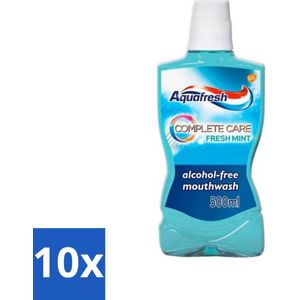 10 x Aquafresh Complete Care Mondwater - Fresh Mint - 500 ml - Tandvlees - Ademverfrisser - Frisse Adem - Gaatjes - Mondverzorging