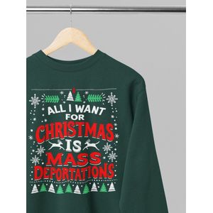 Foute kersttrui - All i want for christmas,mass deportations - Wurban Wear | 18+ | Grappige trui | Unisex sweater | Oversized trui | Kersttrui heren | Foute kerstkleding | Kerst sweater | Kersttrui dames | Foute kersttruiendag 2025 | Groen