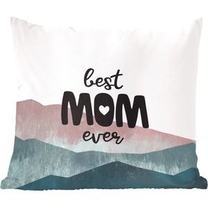 Sierkussen - Cadeau Mama Best Mom Ever - Multicolor - 40 Cm X 40 Cm