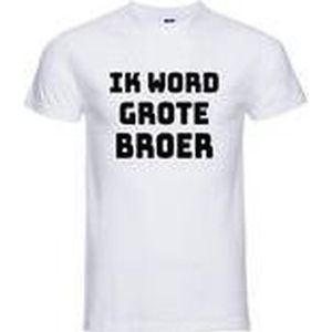 T-shirt met leuke tekst | Ik word grote broer | zwangerschap aankondiging | cadeau papa mama broer zus opa oma oom tante | kraamcadeau | maat 104 wit