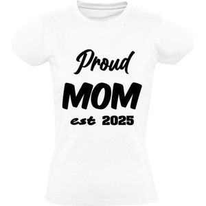 Proud Mom 2025 Dames T-shirt - mama - moeder - bekend maken - kindje - zwanger - zwangerschap - moederdag