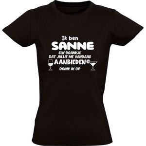 Ik ben Sanne, elk drankje dat jullie me vandaag aanbieden drink ik op Dames T-shirt - feest - drank - alcohol - bier - festival - kroeg - cocktail - wijn - vriend - vriendin - jarig - verjaardag - cadeau - humor - grappig