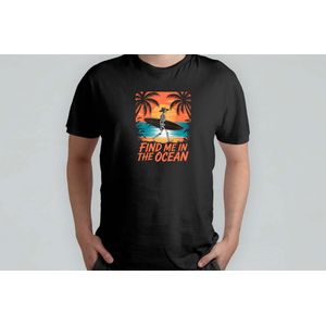 Find Me in The Ocean - T Shirt - GoodVibesOnly - FeelTheVibe - GoViral - FYP - PositiveVibes - GoedeVibes - VoelDeVibe - VibeMee