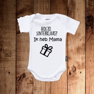 Grappige romper 'Hoezo Sinterklaas? Ik heb Mama.' | Sinterklaas kraamcadeau Maat 56