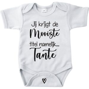 Baby romper met tekst zwangerschap aankondiging | Jij krijgt de mooiste titel namelijk Tante | Wit | korte mouw | maat 56 cadeautje zwangerschap aankondiging bekendmaking |Cadeautje 100% katoen.