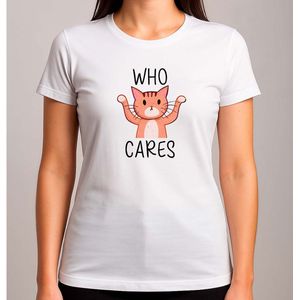 Who Cares Kitty Cat - T Shirt - Funny - SoFunny - Grappig - ZoGrappig - Sarcasm - SarcasticHumor - Sarcasme - Sarcastisch - Lazy