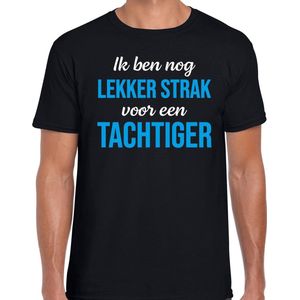 Ik ben nog lekker strak voor een tachtiger cadeau t-shirt zwart voor heren - 80 jaar verjaardag kado shirt / outfit L