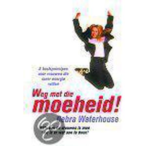 Weg Met Die Moeheid