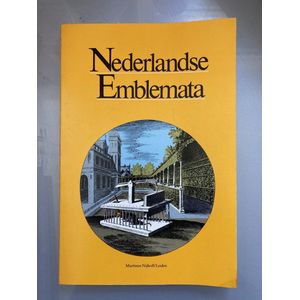 Nederlandse emblemata: bloemlezing uit de Noord- en Zuidnederlandse Emblemata-literatuur van de 16de en 17de eeuw
