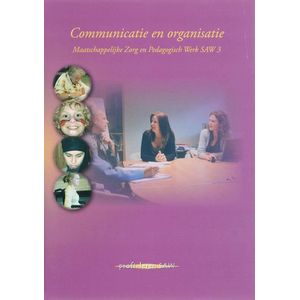 Communicatie en organisatie medewerker maatschappelijke zorg en pedagogisch werker SAW 3