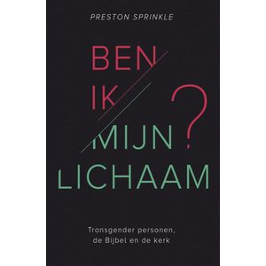 Ben ik mijn lichaam?