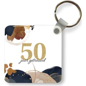 Sleutelhanger - Uitdeelcadeautjes - Huwelijk - 50 jaar getrouwd - Spreuken - Quotes - Trouwen - Plastic