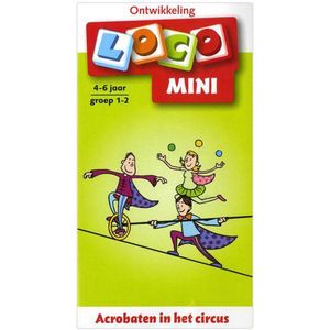 Loco Mini  -  Acrobaten in het circus Ontwikkeling 4-6 jaar Groep 1-2