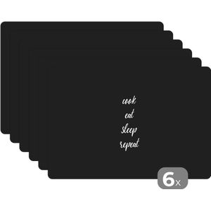 Placemat - Placemats kunststof - 45x30 cm - Spreuken - Cook eat sleep repeat - Quotes - Koken - Eten - 6 stuks - Borden onderleggers antislip - Tafel decoratie - Luxe tafelversiering - Tafelmat vinyl - Bord onderlegger - Tafeldecoratie accessoires