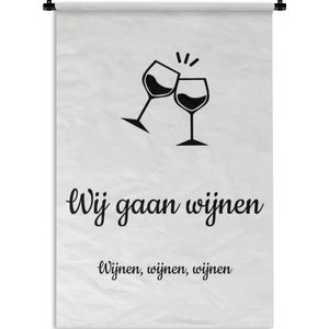 Wandkleed Quotes overig - Wij gaan wijnen - Quote van Martien Meiland - Wijnen wijnen wijnen wit Wandkleed katoen 120x180 cm - Wandtapijt met foto XXL / Groot formaat!
