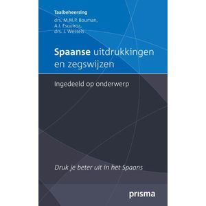 Prisma Taalbeheersing  -  Spaanse uitdrukkingen en zegswijzen ingedeeld op onderwerp