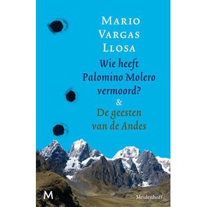 Wie heeft Palomino Molero vermoord & De geesten van de Andes