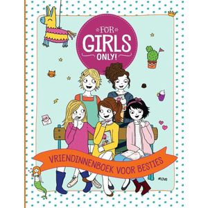 For Girls Only!  -  Vriendinnenboek voor besties