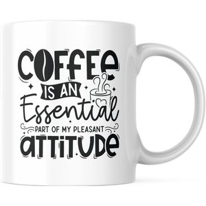 Grappige Mok met tekst: Coffee is an Essential part of my pleasant attitude | Grappige Quote | Funny Quote | Grappige Cadeaus | Grappige mok | Koffiemok | Koffiebeker | Theemok | Theebeker