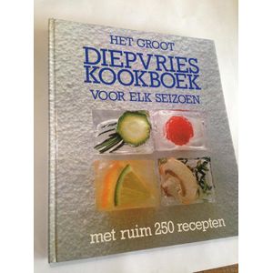 Groot diepvries kookboek voor elk seizoen