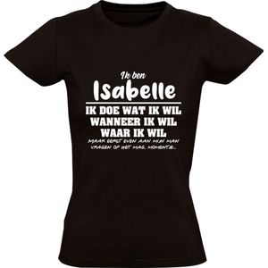 Isabelle Dames t-shirt | verjaardagkado | verjaardag kado | grappig | jarig | cadeau | Zwart