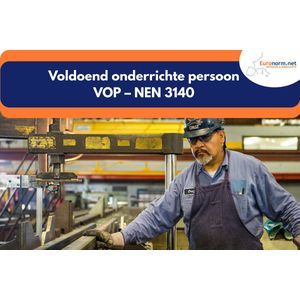 e-learning Voldoend onderrichte persoon NEN 3140 - online training