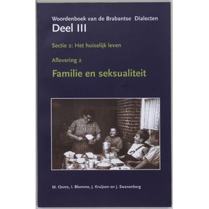 Sectie 2 het huiselijk leven aflevering 2 familie en seksualiteit woordenboek der brabantse dialecten