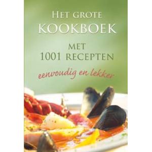 Het Grote Kookboek Met 1001 Recepten