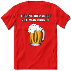 Ik Drink Bier Alsof Het Mijn Baan Is T-Shirt | Bier Kleding | Feest | Drank | Grappig Verjaardag Cadeau | - Rood - XXL