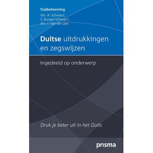 Prisma uitdrukkingen en zegswijzen, ingedeeld op onderwerp  -  Duitse uitdrukkingen en zegswijzen ingedeeld op onderwerp