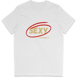 T Shirt Heren Dames - Grappige Tekst: Sexy, I Know It - Wit - 3XL