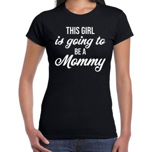 This girl is going to be a mommy - t-shirt zwart voor dames - Cadeau aanstaande moeder/ zwanger / mama to be S