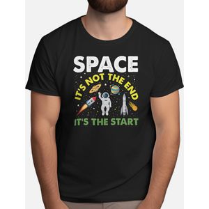 Space it's not the End - T Shirt - Astronaut - SpaceExplorer - SpaceTravel - SpaceMission - NASA - Ruimteverkenner - Ruimtevaart - ESA