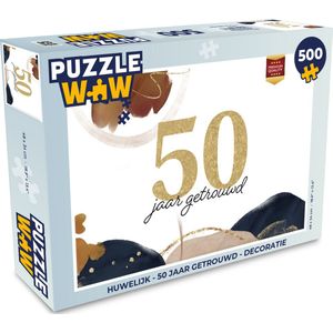 Puzzel Spreuken - Huwelijk - 50 jaar getrouwd - Quotes - Legpuzzel - Puzzel 500 stukjes