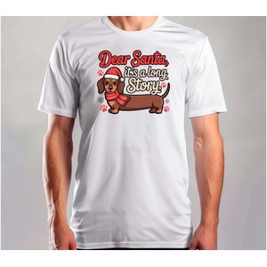 Dear Santa it's a long Story - T Shirt - MerryChristmas - ChristmasVibes - Funny - Sarcasm - VrolijkKerstfeest - Kerstmis - Grappig - Sarcasme