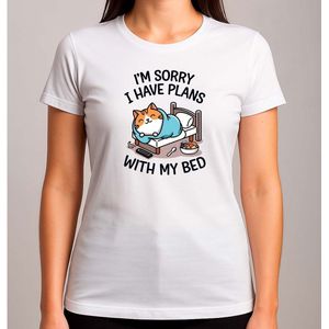 I'm Sorry, I Have Plans With My Bed - T Shirt - Cat - CuteCat - CatLover - CatLife - Kat - LieveKat - GrappigeKat - KattenLiefhebber - BestMom - MamaLeven